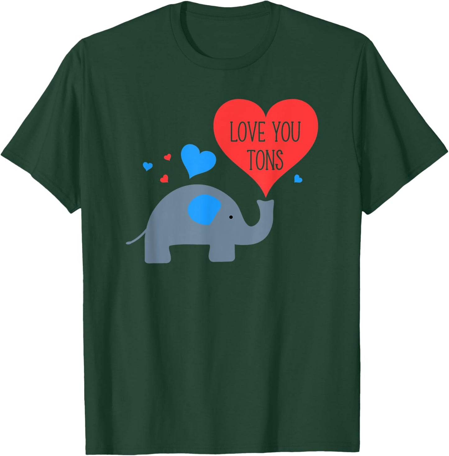 Love You Tons Elephant T-Shirt - T-Shirt | Forest