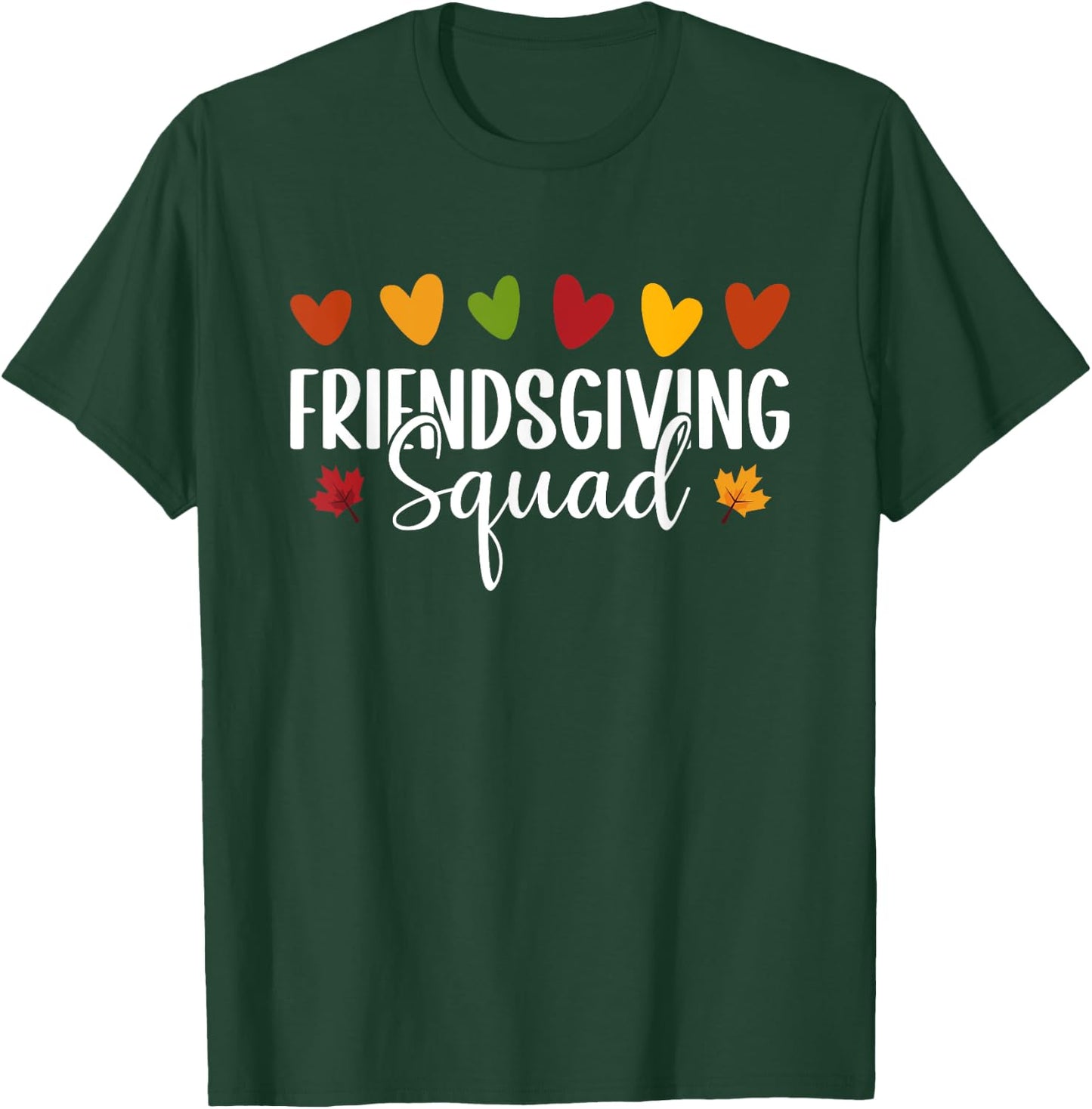 Friendsgiving Squad Trendy Thanksgiving Heart Friendsgiving T-Shirt - T-Shirt | Forest