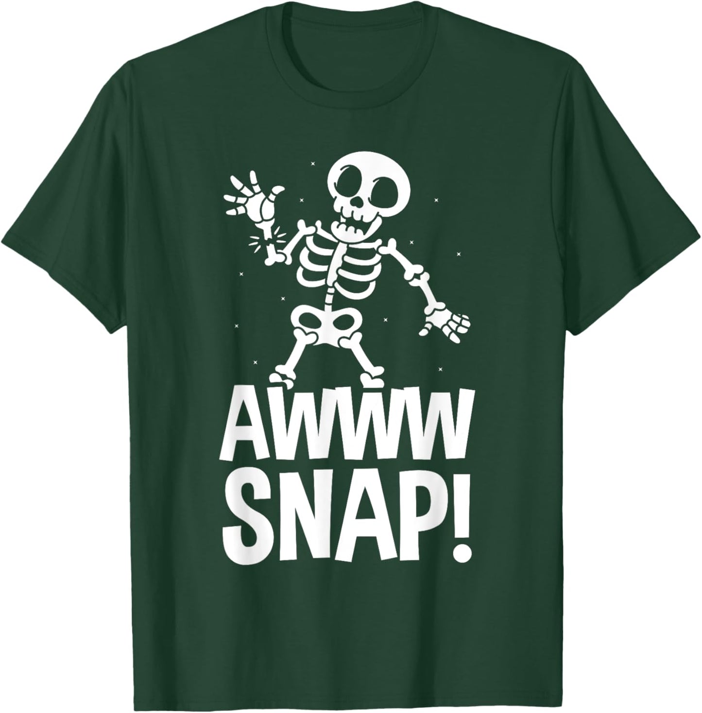 Aw Snap Broken Arm Skeleton Injury Wrist Surgery Recovery T-Shirt - T-Shirt | Forest