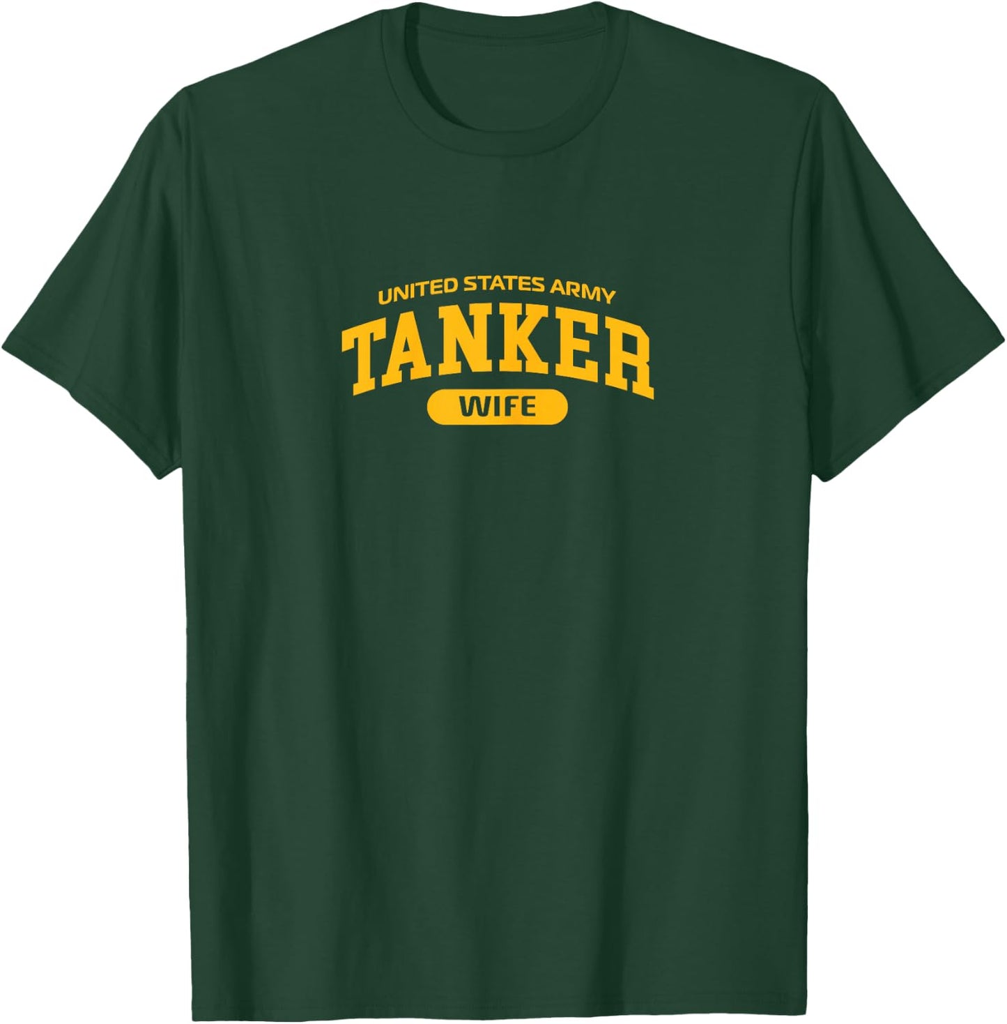 Proud Army Tanker Wife T-Shirt - T-Shirt | Forest