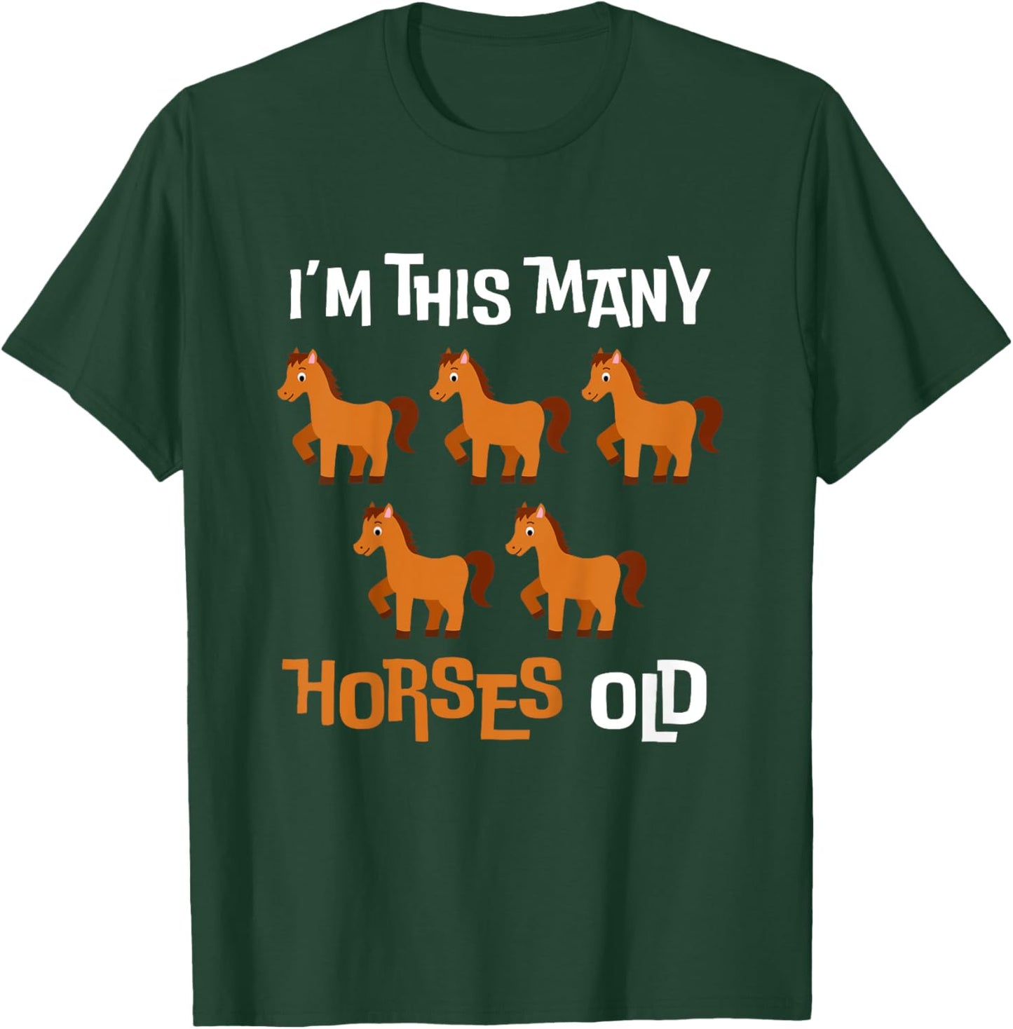 Kids I'm This Many Horses Old - Ponies 5th Birthday 5 Years old T-Shirt - T-Shirt | Forest