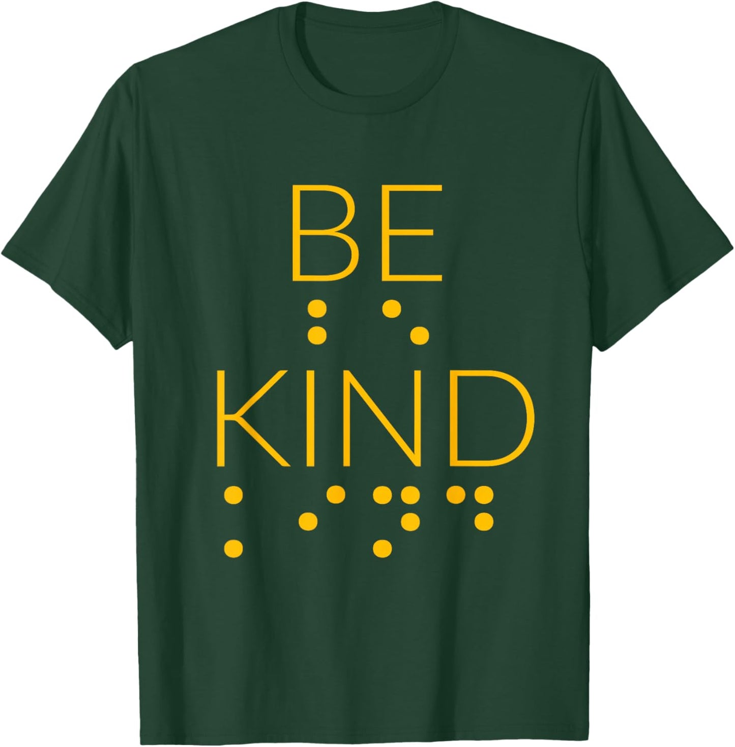 Be Kind In Braille Gifts For Blind People Awareness Men Women Girls Kids T-Shirt - T-Shirt | Forest