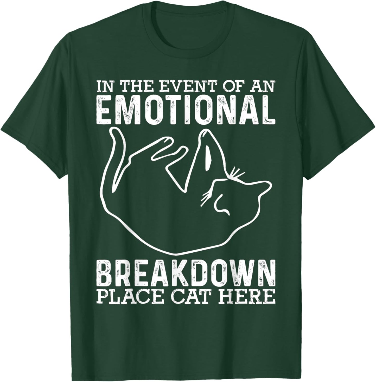 In The Event Of An Emotional Breakdown Place Cat Here Joke Women T-Shirt - T-Shirt | Forest