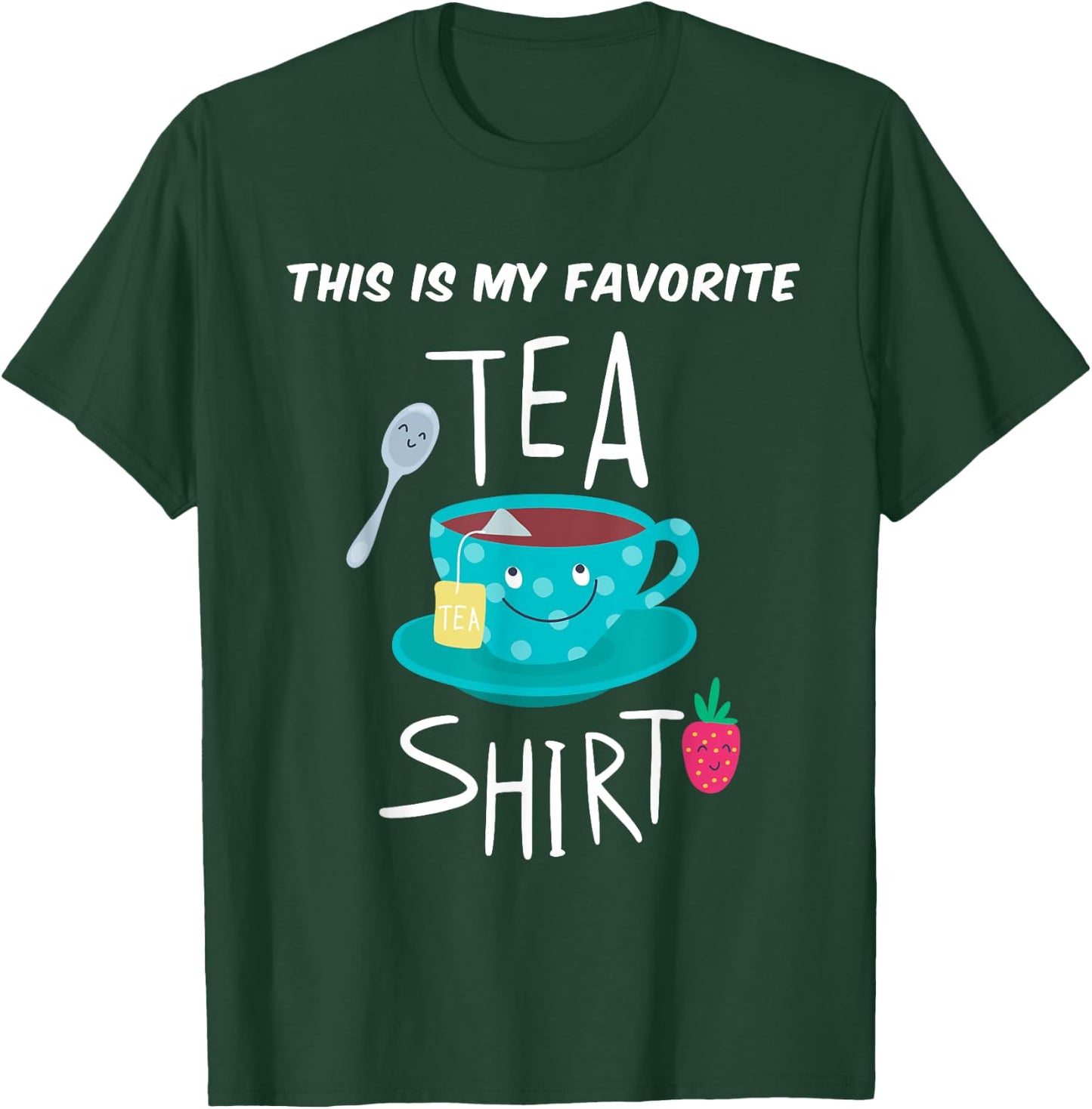 This is My Favorite Tea Shirt Tea Lover Gift T-Shirt - T-Shirt | Forest
