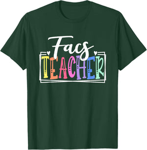 FACS Teacher School Appreciation Family and Consumer Science Men Women Kids T-Shirt - T-Shirt | Forest