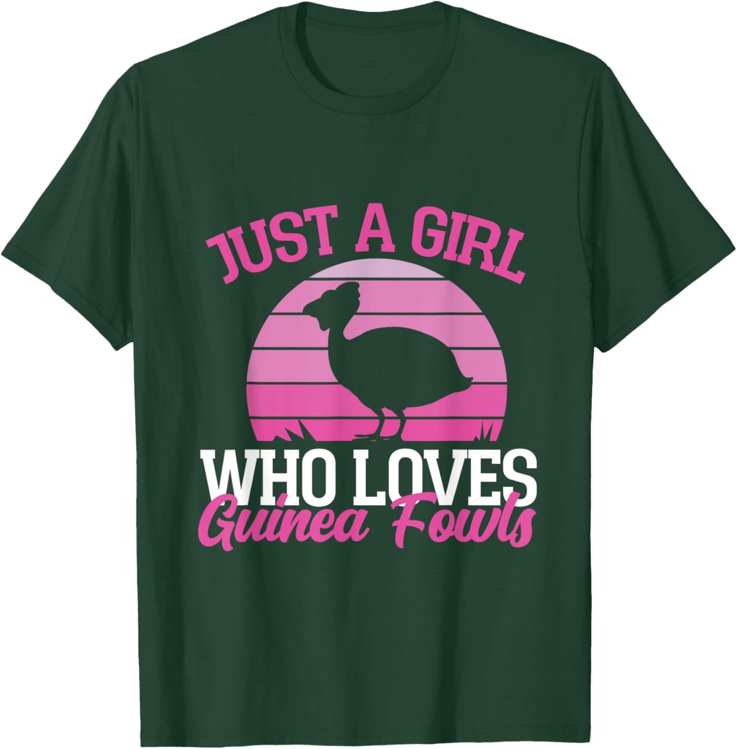 Just A Girl Who Loves Guinea Fowls T-Shirt - T-Shirt | Forest
