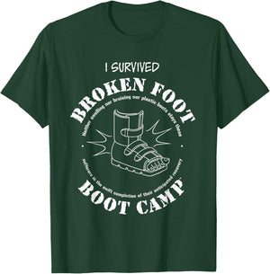 I Survived Broken Ankle Broken Foot Boot Camp T-Shirt - T-Shirt | Forest