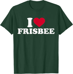 I love frisbee T-Shirt - T-Shirt | Forest