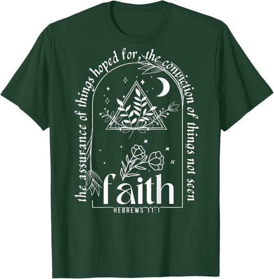 The Assurance Of Things Hoped For, Faith Hebrews 11:1 (Back) T-Shirt - T-Shirt | Forest
