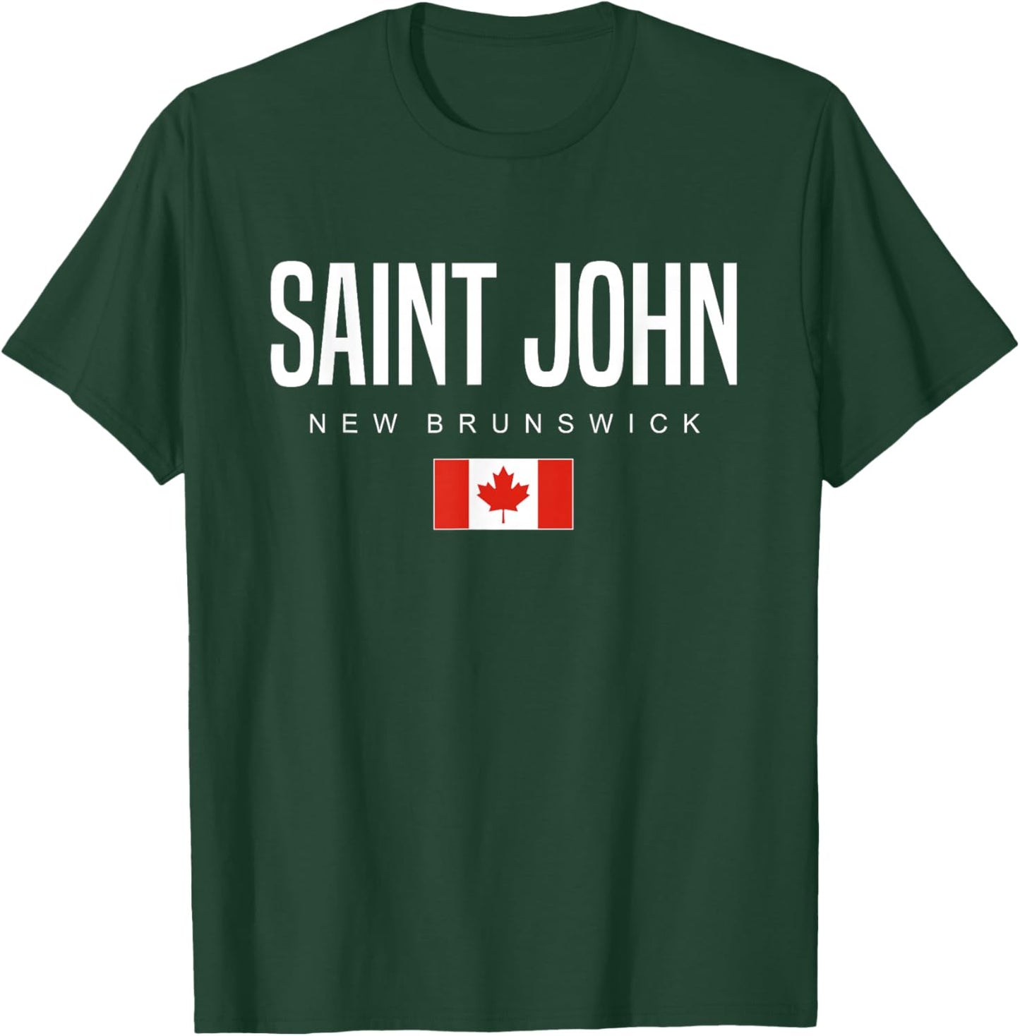 Saint John New Brunswick Canada T-Shirt - T-Shirt | Forest