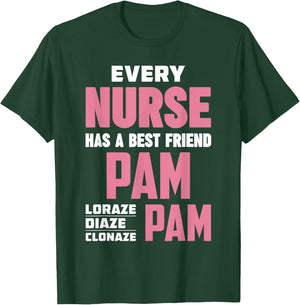 Funny RN Nurse Best Friend Pam Diazepam Lorazepam T-Shirt - T-Shirt | Forest