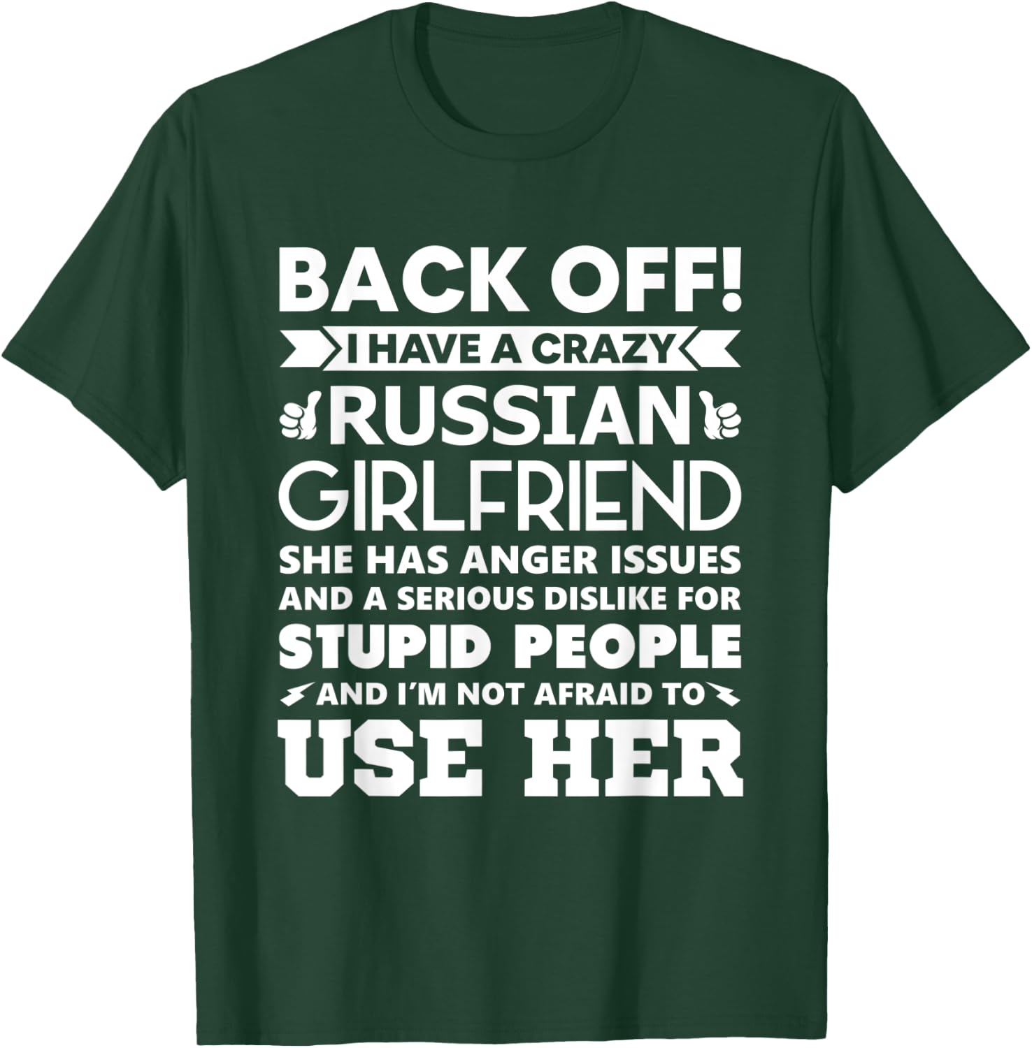 Back Off I Have a Crazy Russian Girlfriend Boyfriend Gift T-Shirt - T-Shirt | Forest