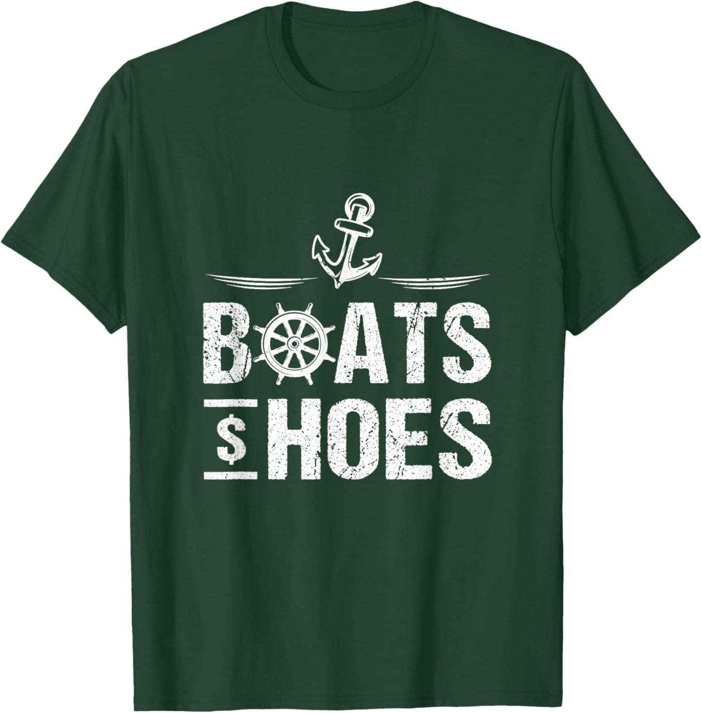 Boats And Hoes Boat Lover Boating Anchor Cruising Captain T-Shirt - T-Shirt | Forest
