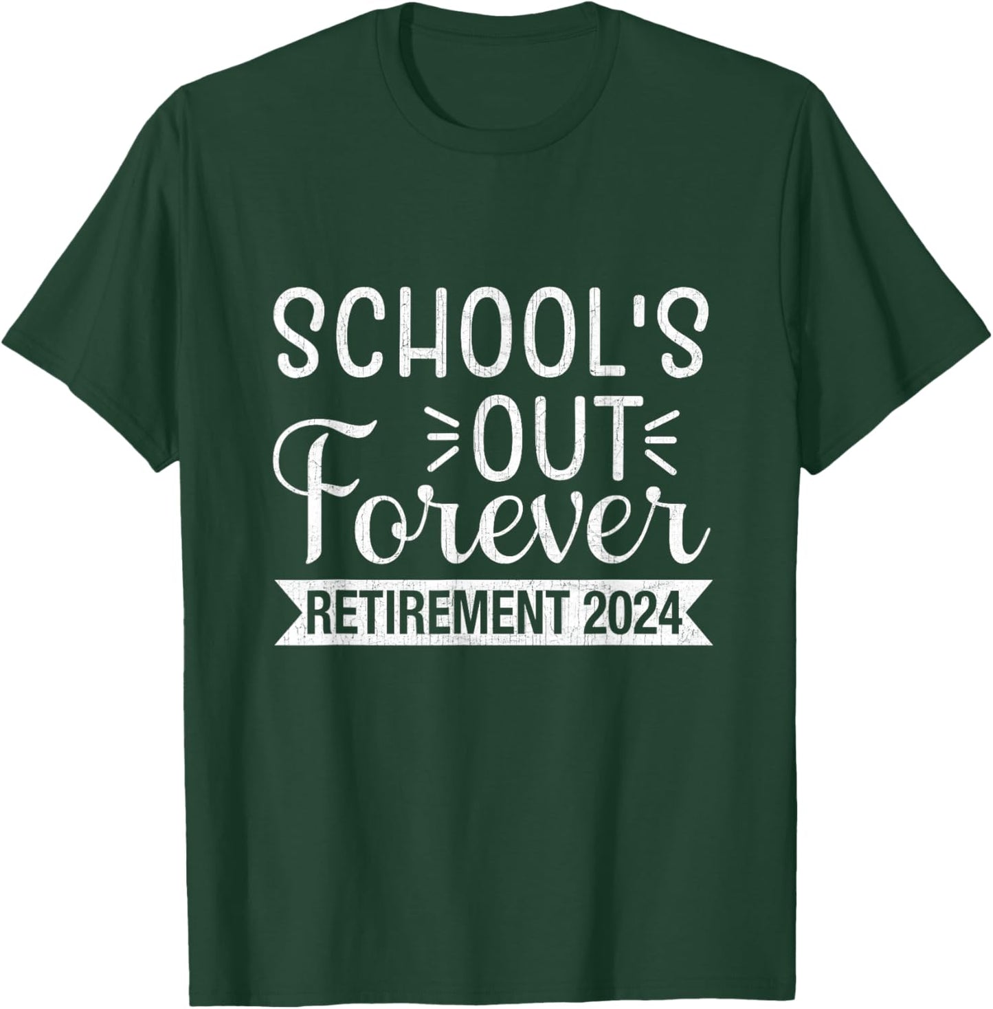 Retirement 2024 Vintage Teacher School's Out Forever T-Shirt - T-Shirt | Forest