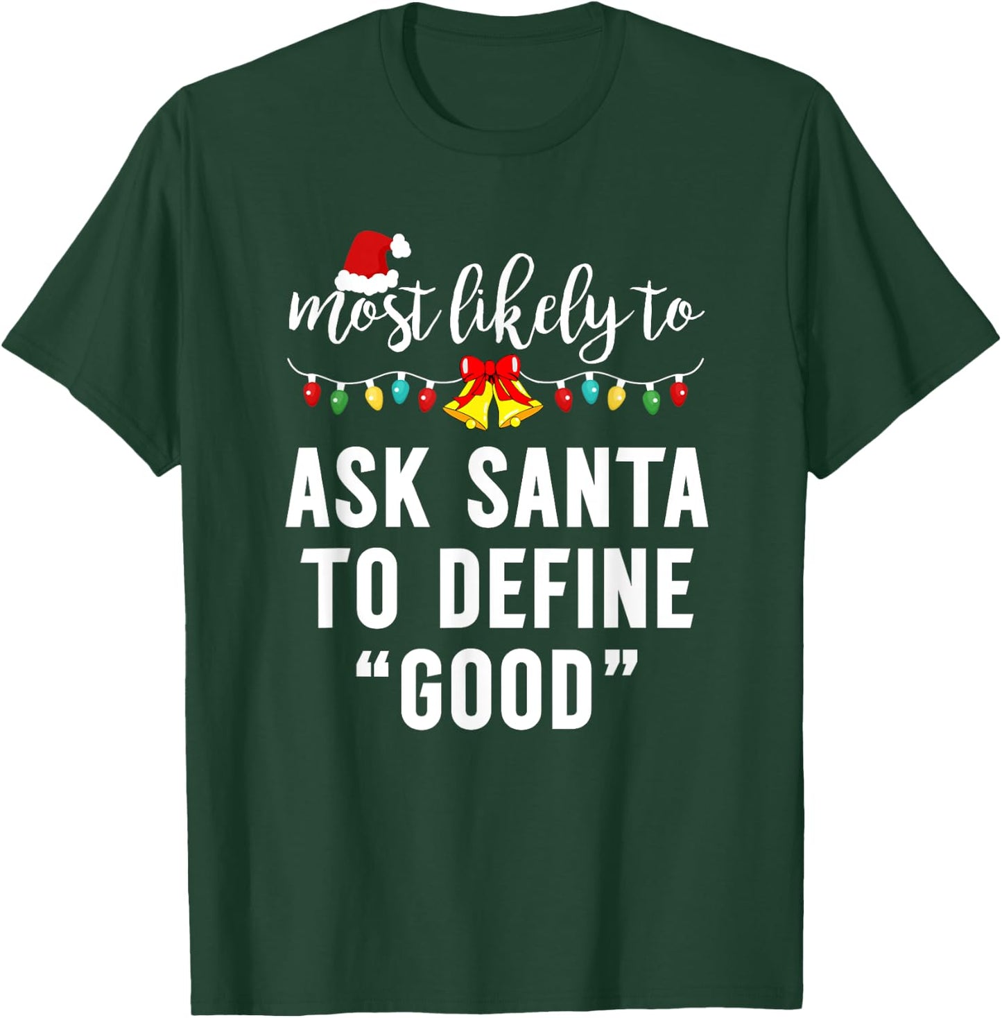 Most Likely To Christmas Pajamas For Family Matching Funny T-Shirt - T-Shirt | Forest