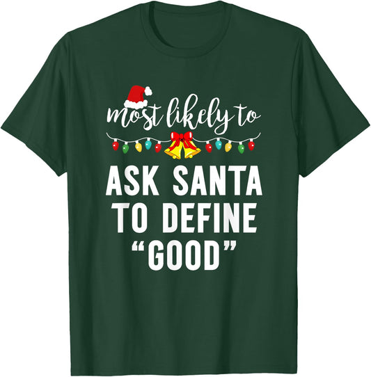 Most Likely To Christmas Pajamas For Family Matching Funny T-Shirt - T-Shirt | Forest