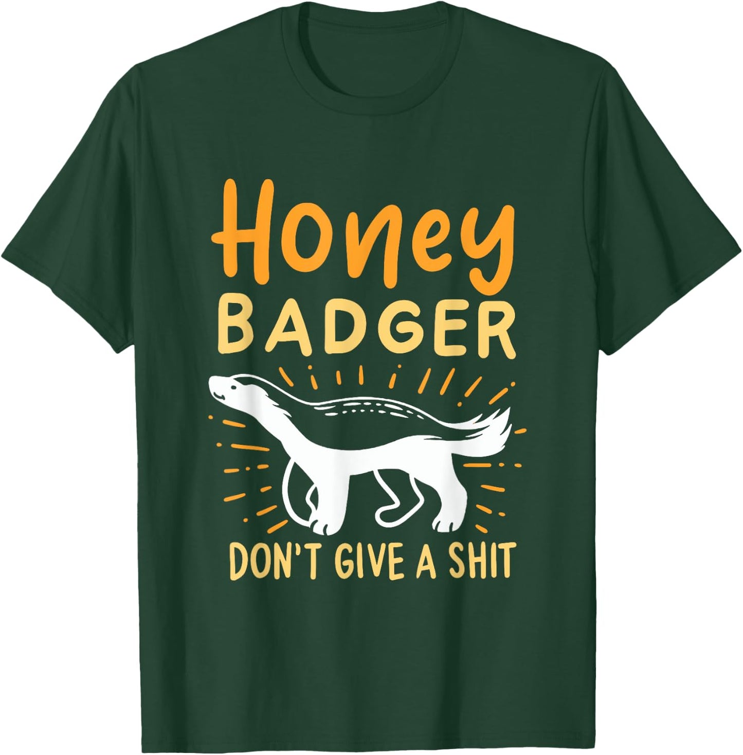 Funny Honey Badger Don't Give A Shit T-Shirt - T-Shirt | Forest