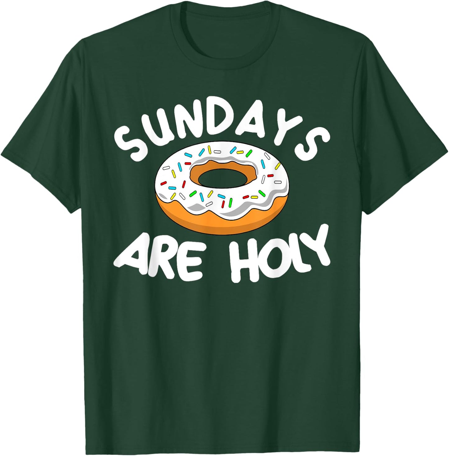 Sunday Are Holy Donut Lover Christian MM T-Shirt - T-Shirt | Forest