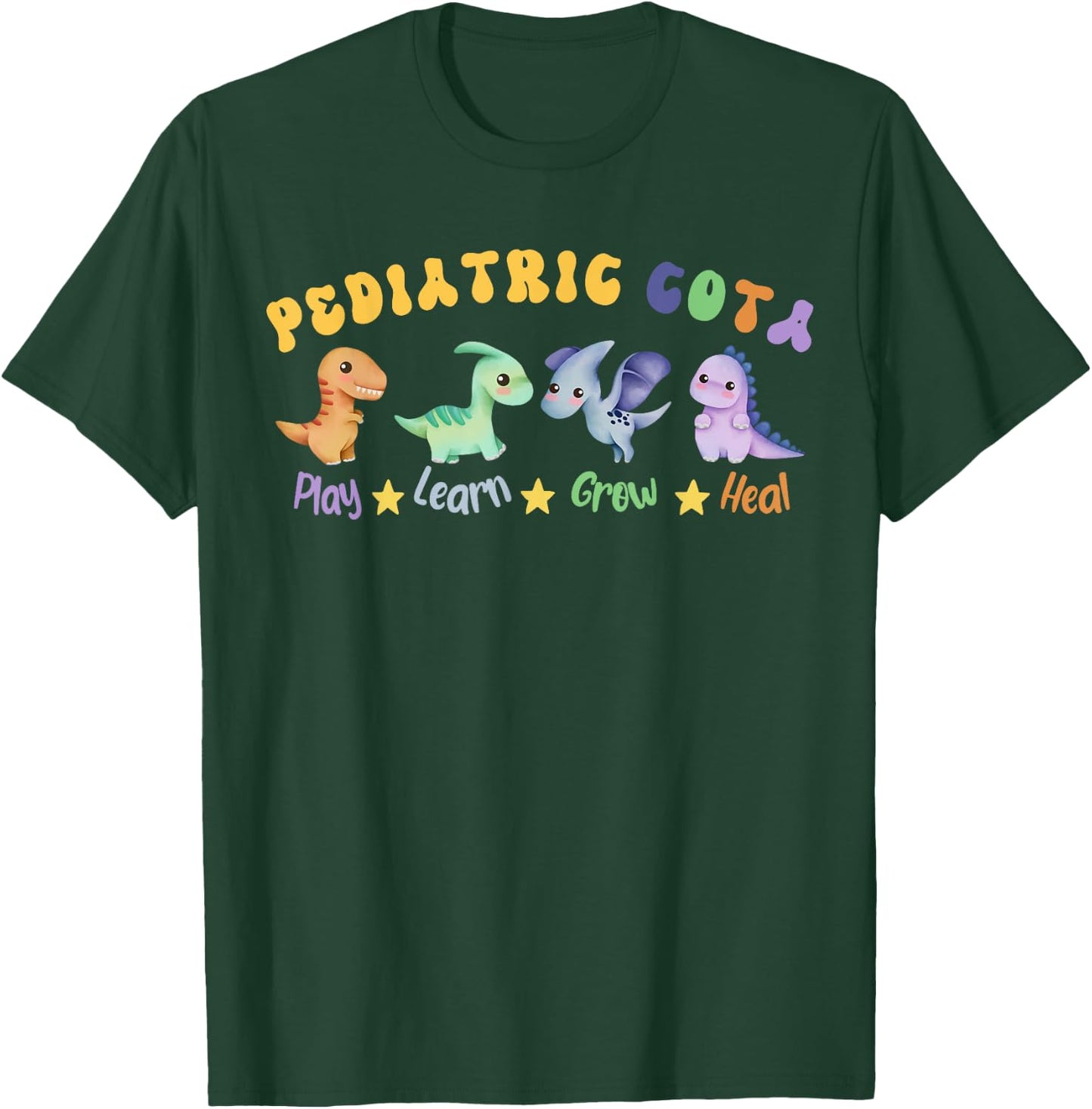 Pediatric COTA Certified Occupational Therapy Assistant OT T-Shirt - T-Shirt | Forest