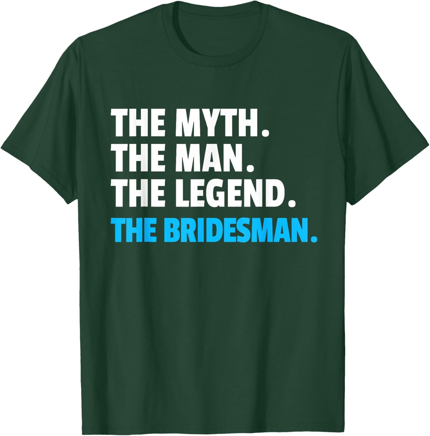 Bridesman Shirt | Bridesman T-Shirt - T-Shirt | Forest