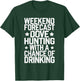 Dove Hunting Gear Dove Season Flying Bird Dove Slayer T-Shirt - T-Shirt | Forest