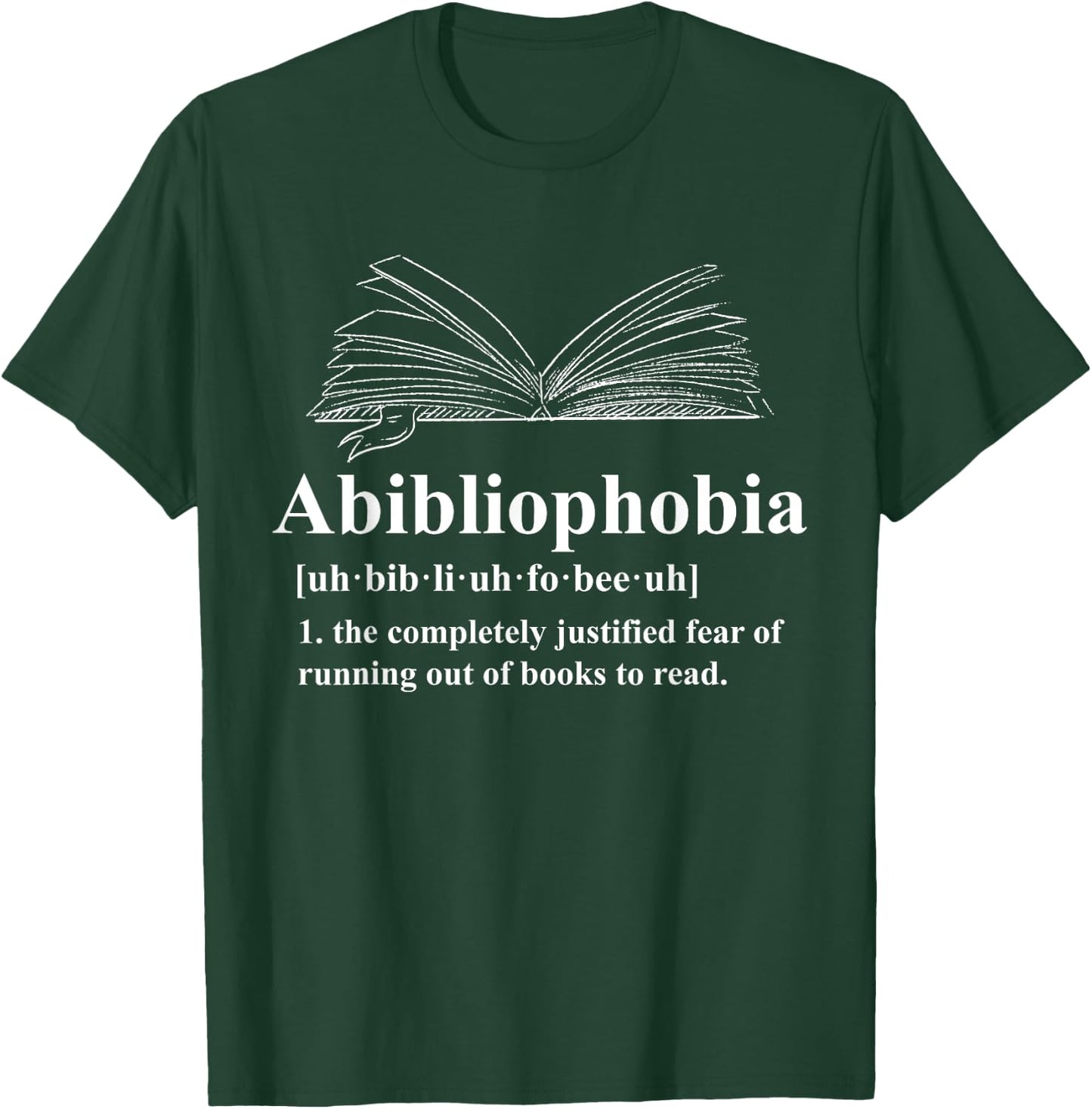 Abibliophobia Fear of Running Out of Books to Read T-Shirt - T-Shirt | Forest