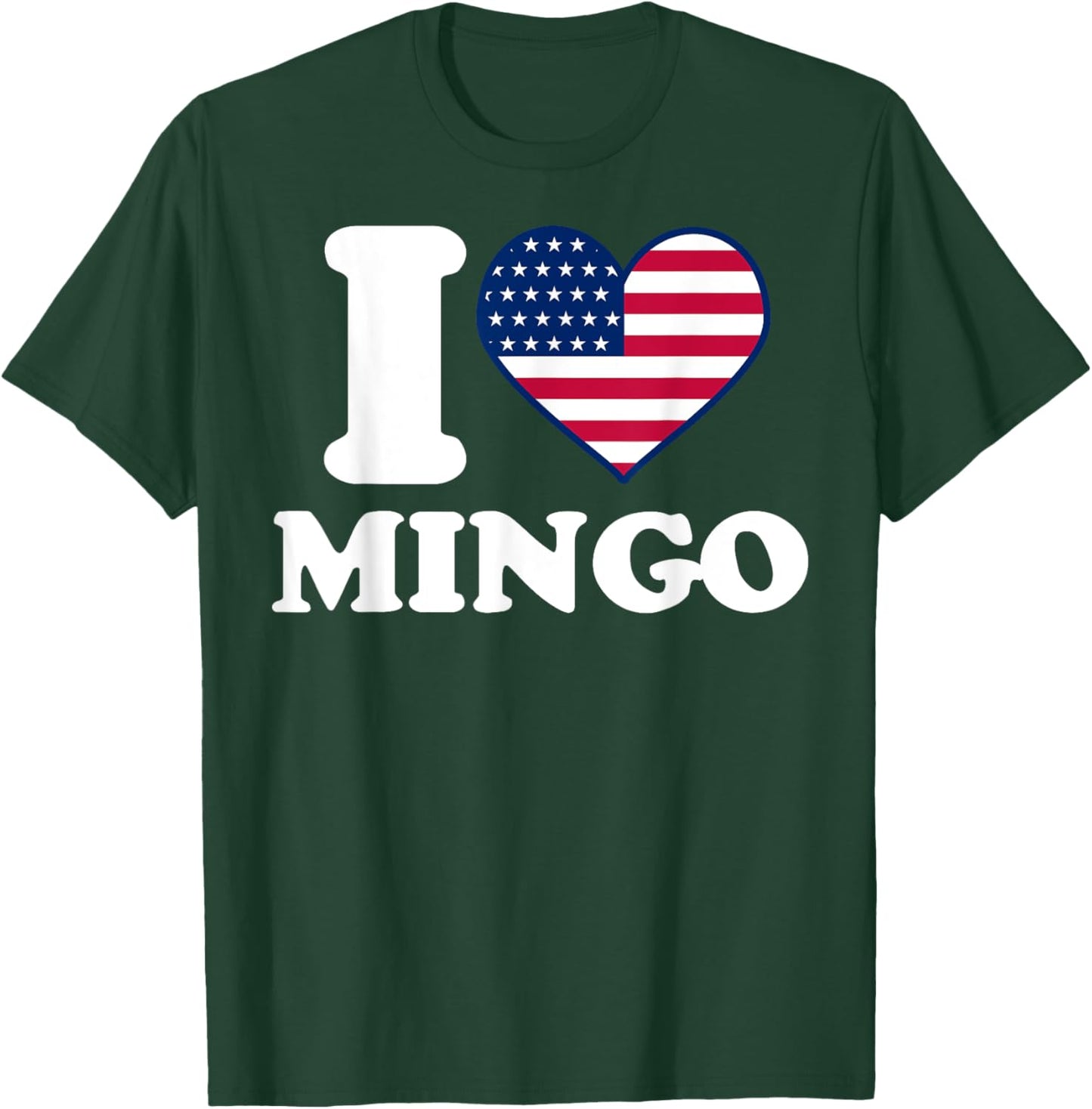 I love Mingo I heart Mingo T-Shirt - T-Shirt | Forest