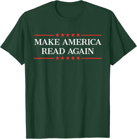 Make America Read Again T-Shirt - T-Shirt | Forest