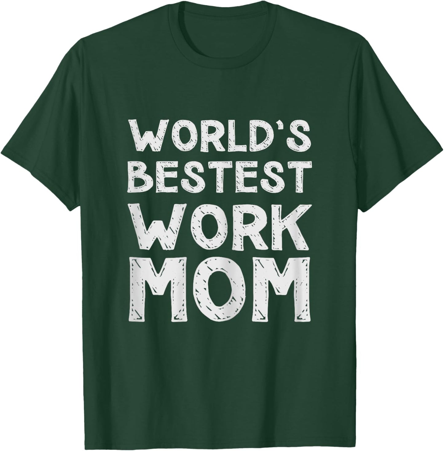 Sarcastic And Funny Clothing - World's Bestest Work Mom - Black - Short Sleeve - Classic Fit - Women's - Small T-Shirt - T-Shirt | Forest