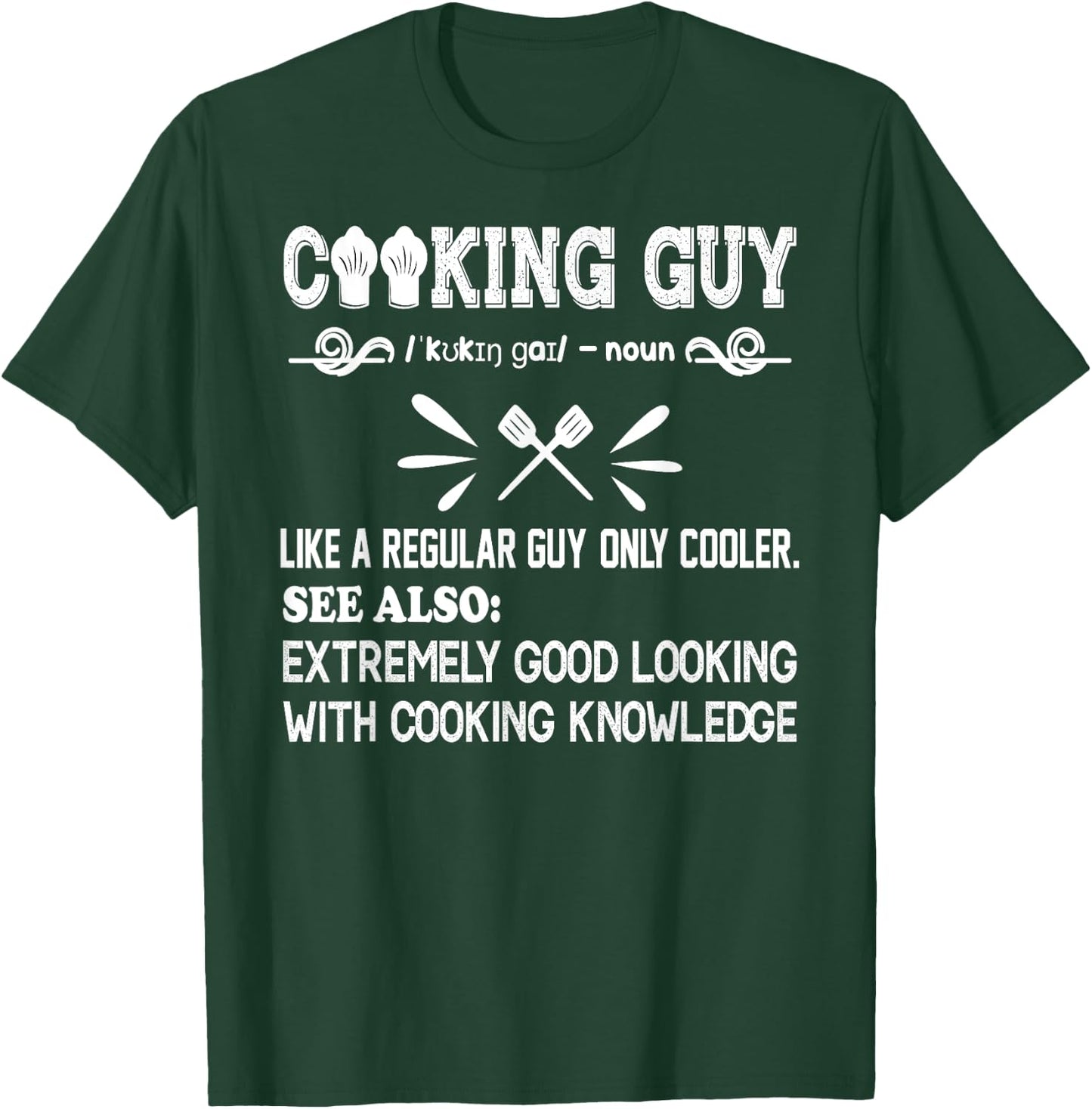 Cooking Guy Definition Funny cooking lovers quote for cooker T-Shirt - T-Shirt | Forest