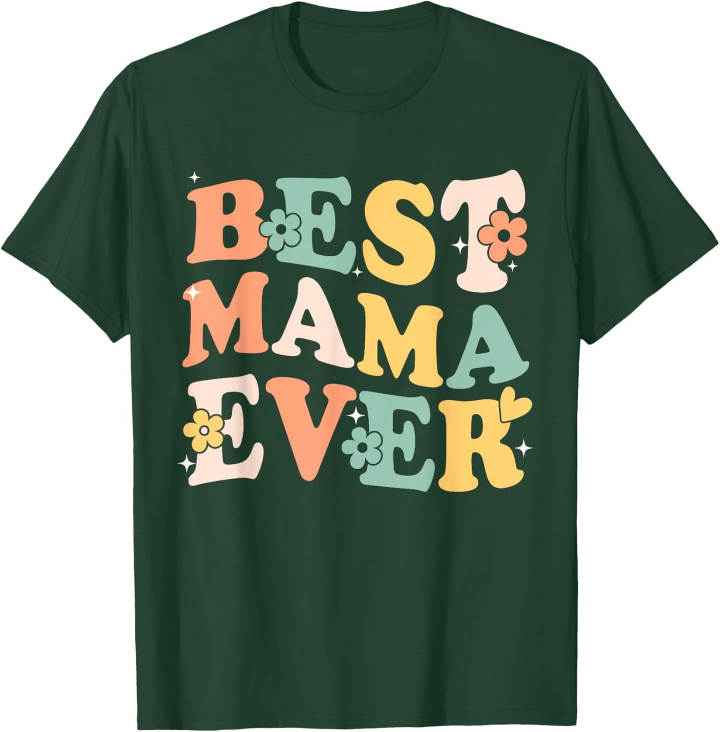 Best Mama Ever Lovely Vintage Inspired Graphic T-Shirt - T-Shirt | Forest