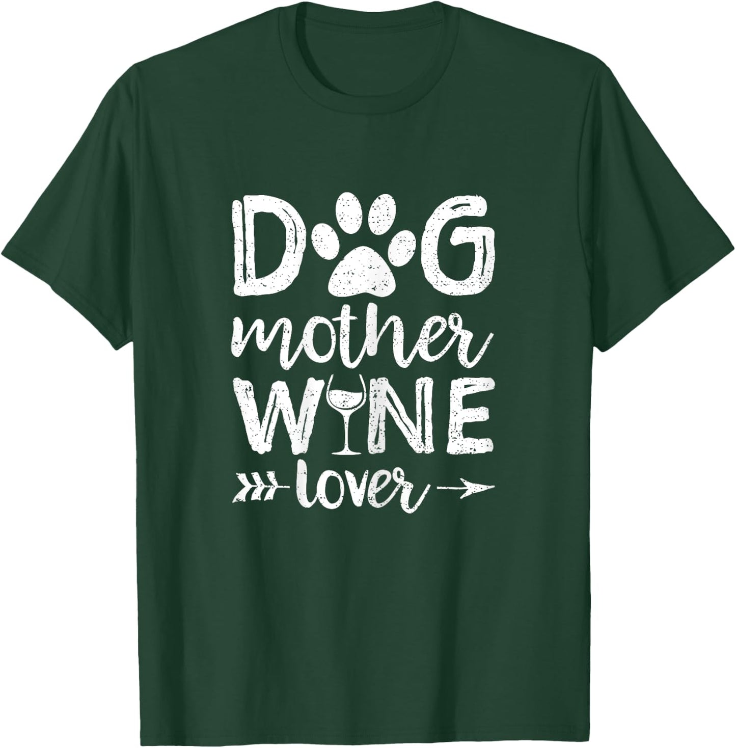 Dog Mother Wine Lover Shirt Dog Mom Wine Mother's Day Gift Women T-Shirt - T-Shirt | Forest