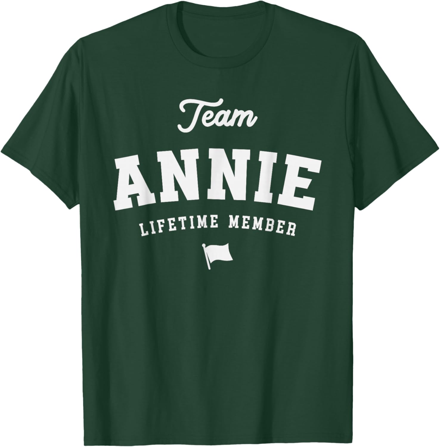 Team Annie Lifetime Member Funny Name Annie T-Shirt - T-Shirt | Forest
