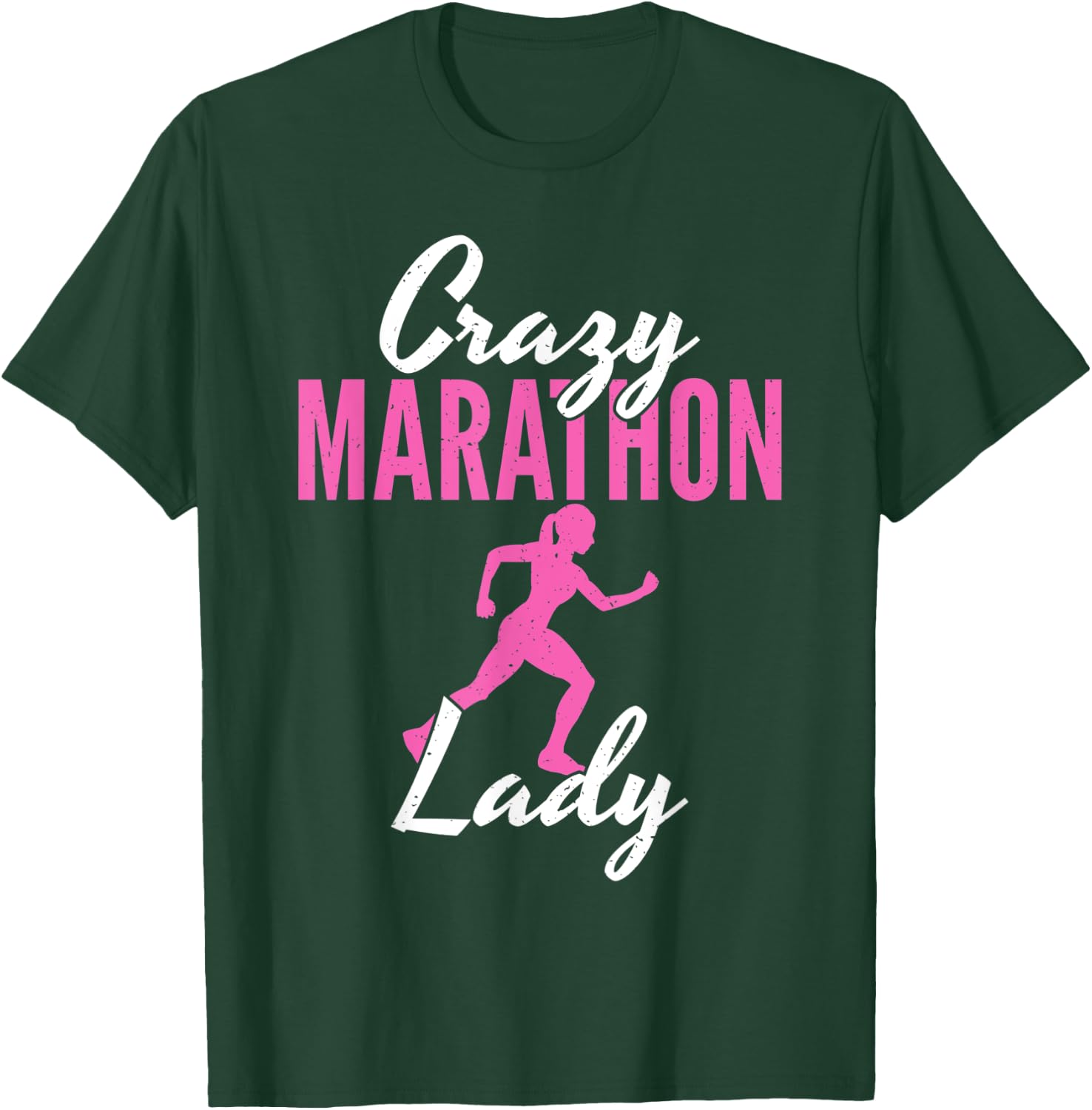 Crazy Marathon Lady Running Half Marathon Marathoner T-Shirt - T-Shirt | Forest