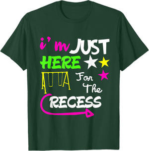 Just Here for the Recess Funny back to school T-Shirt - T-Shirt | Forest