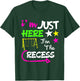 Just Here for the Recess Funny back to school T-Shirt - T-Shirt | Forest