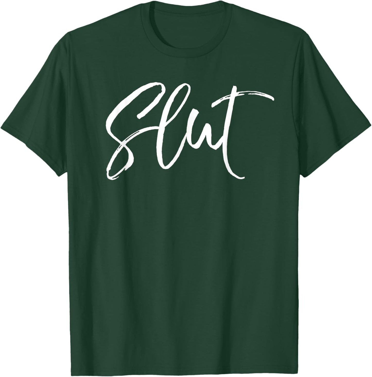 Slutty Shirt for Public Naughty Adult Humor Slut T-Shirt - T-Shirt | Forest