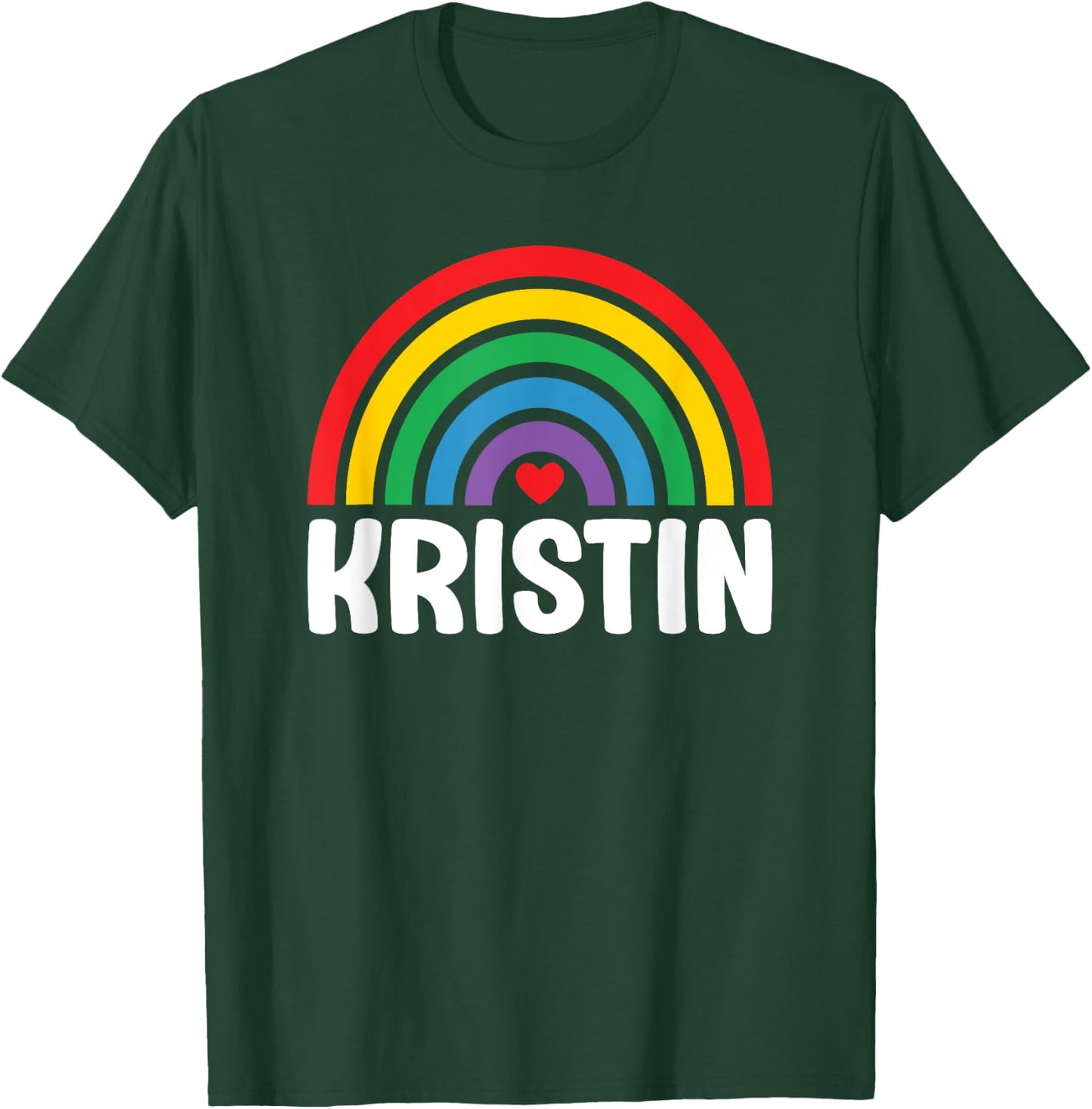 I Love Kristin Cute Kristin Lover T-Shirt - T-Shirt | Forest