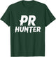 Pr Hunter Funny Powerlifting Powerlifter Gym T-Shirt - T-Shirt | Forest