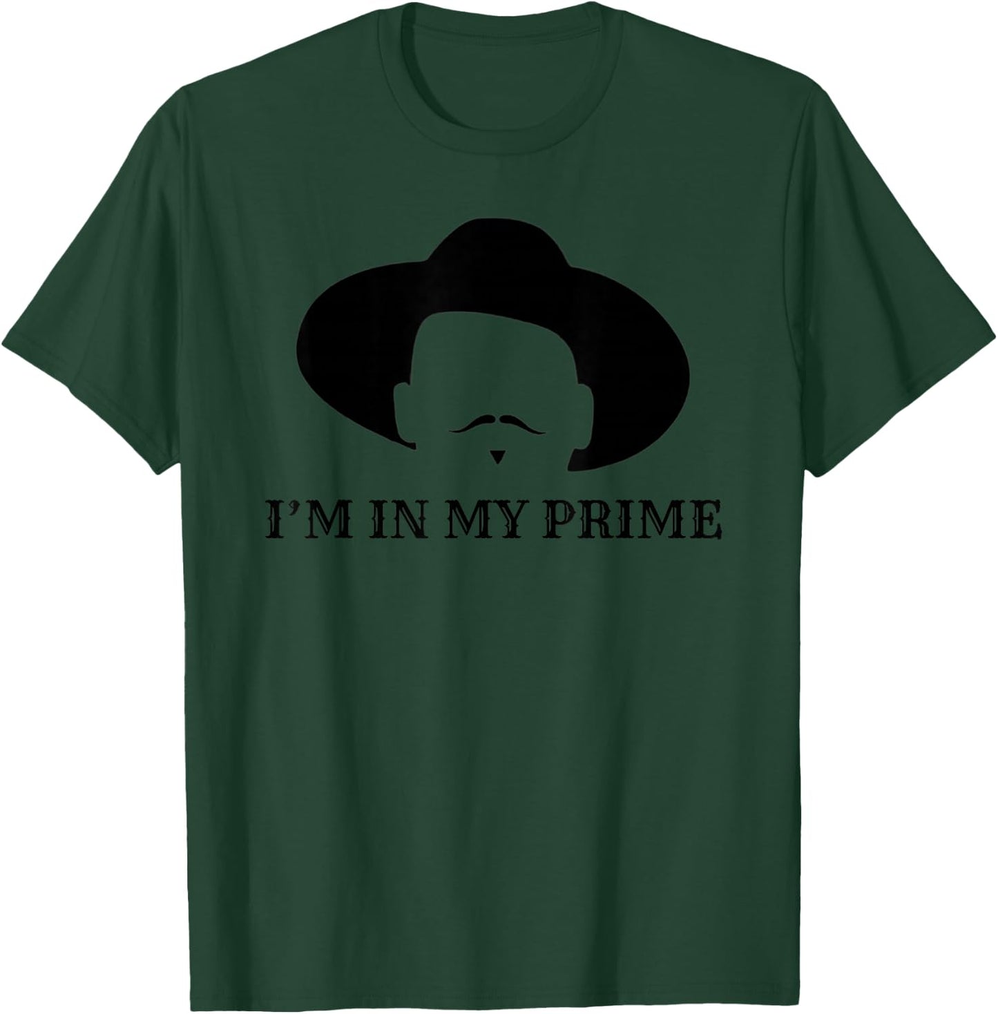 I'm in My Prime -Western Doc Holliday Cowboy Outlaw Mustache T-Shirt - T-Shirt | Forest
