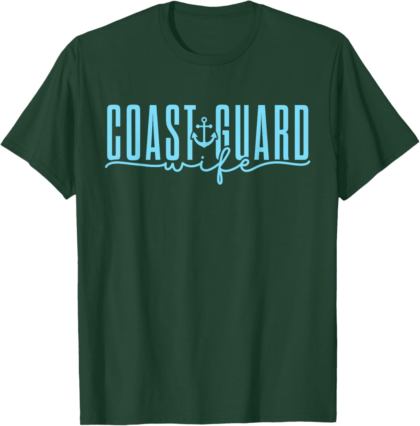 Proud Coastie Coast Guard Wife T-Shirt - T-Shirt | Forest