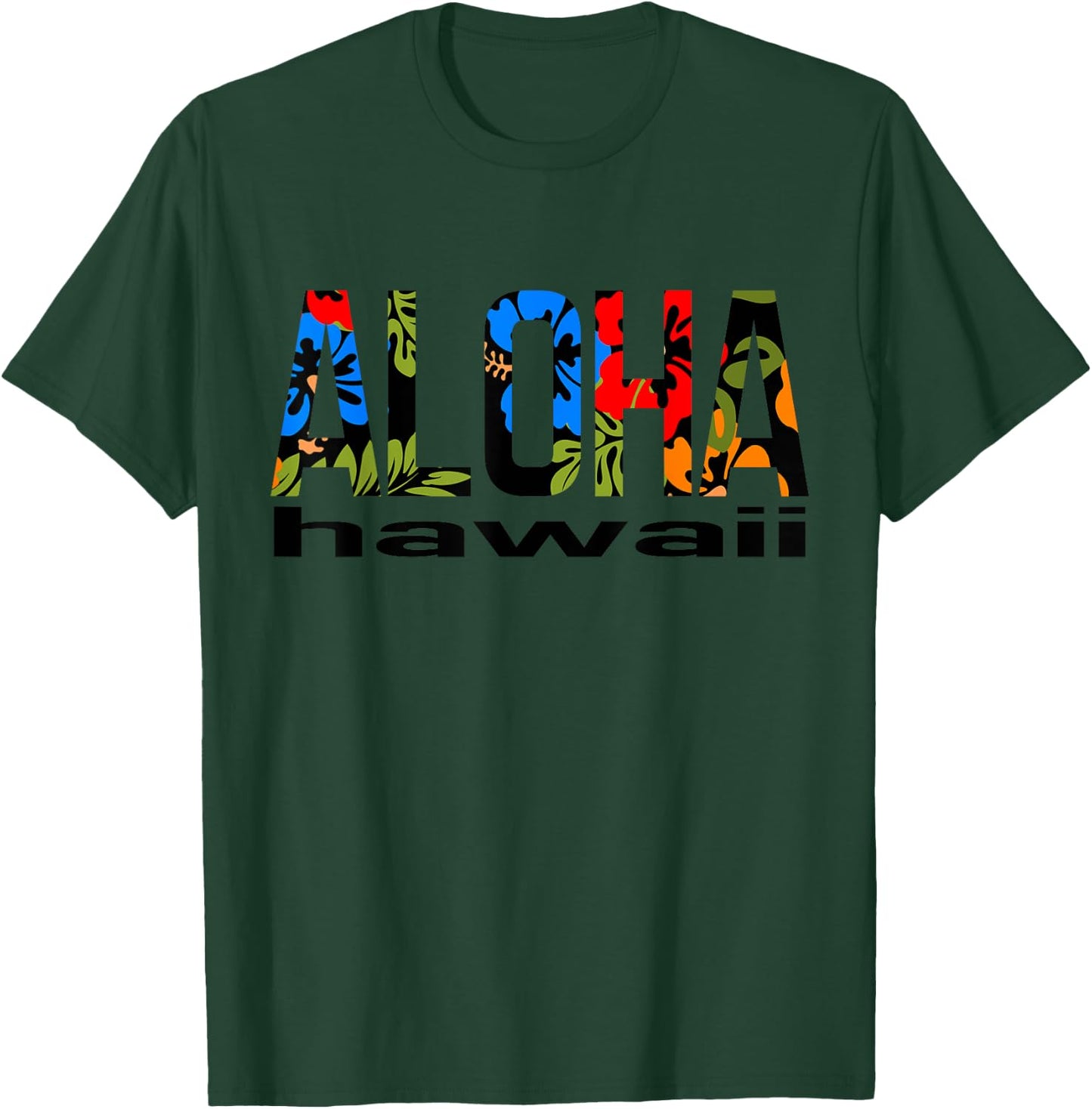 Aloha Hawaiian Flowers Hawaii Funny Vacation Surf T-Shirt - T-Shirt | Forest