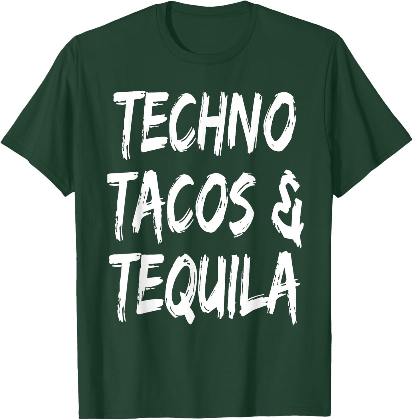 Funny Techno Tacos And Tequila Music Lover Musician DJ T-Shirt - T-Shirt | Forest