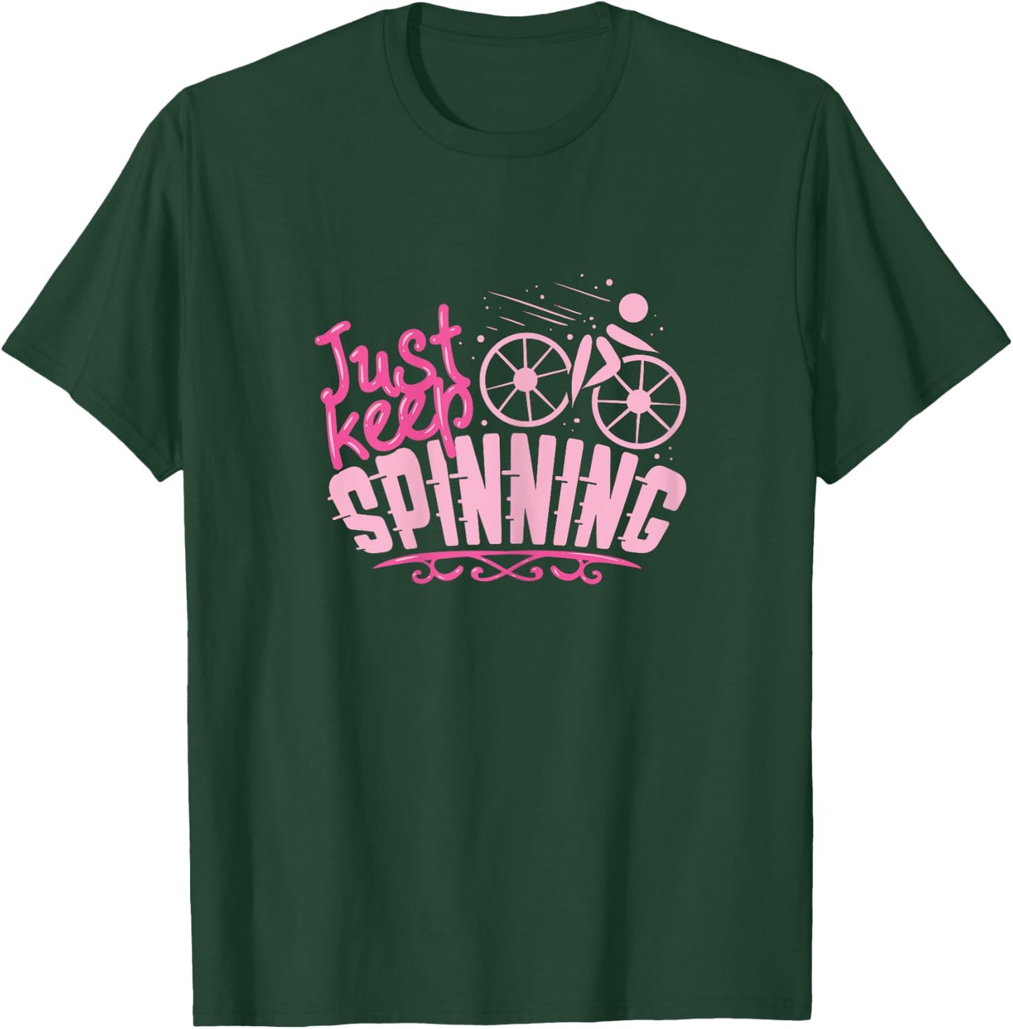 Just Keep Spinning / Spinning Indoor Cycling Bike Design T-Shirt - T-Shirt | Forest