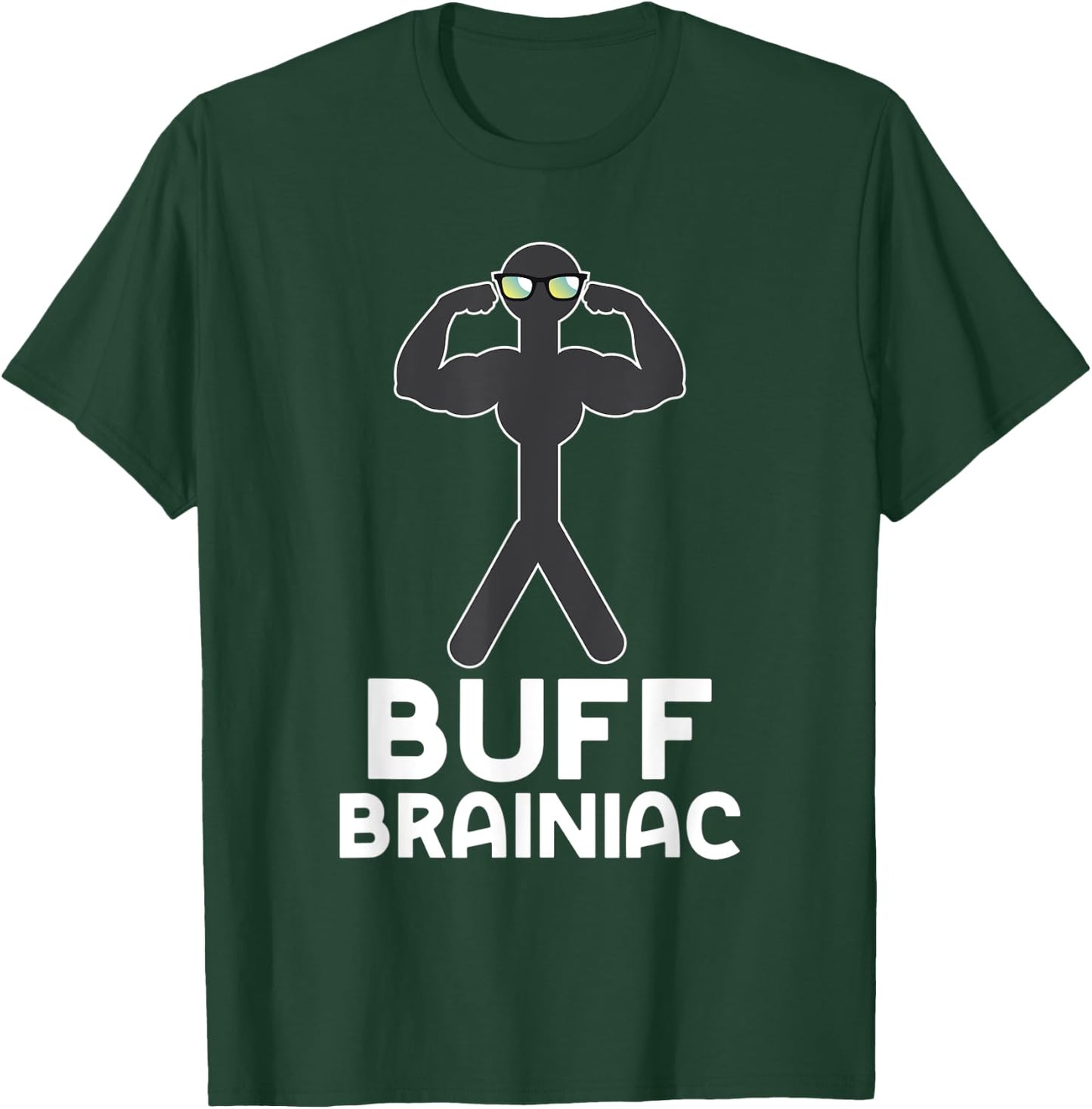 Buff Brainiac Smart Guys Strong Boys Funny Workout T-Shirt - T-Shirt | Forest