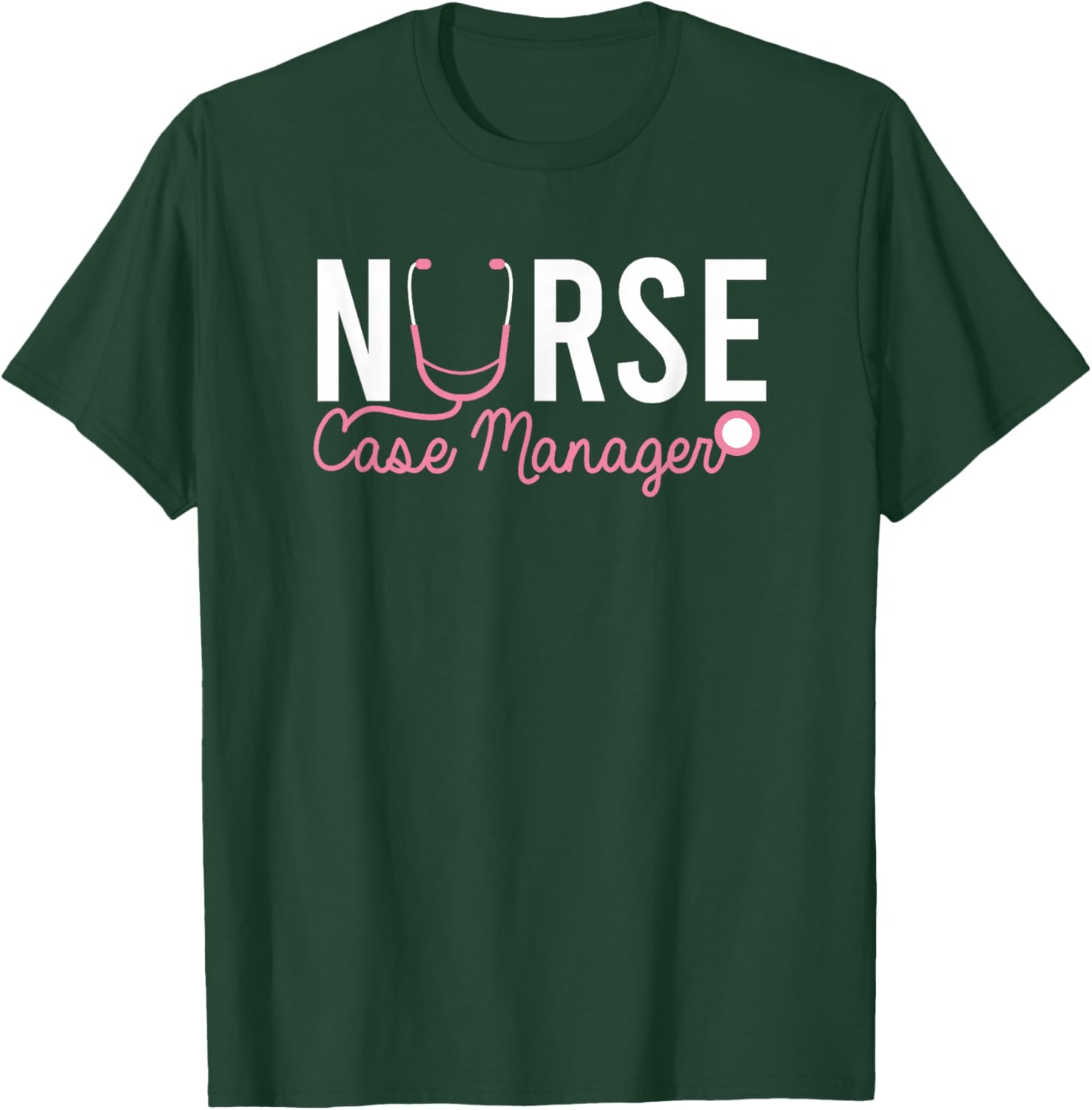 Nurse Case Manager RN Nursing Case Management T-Shirt - T-Shirt | Forest