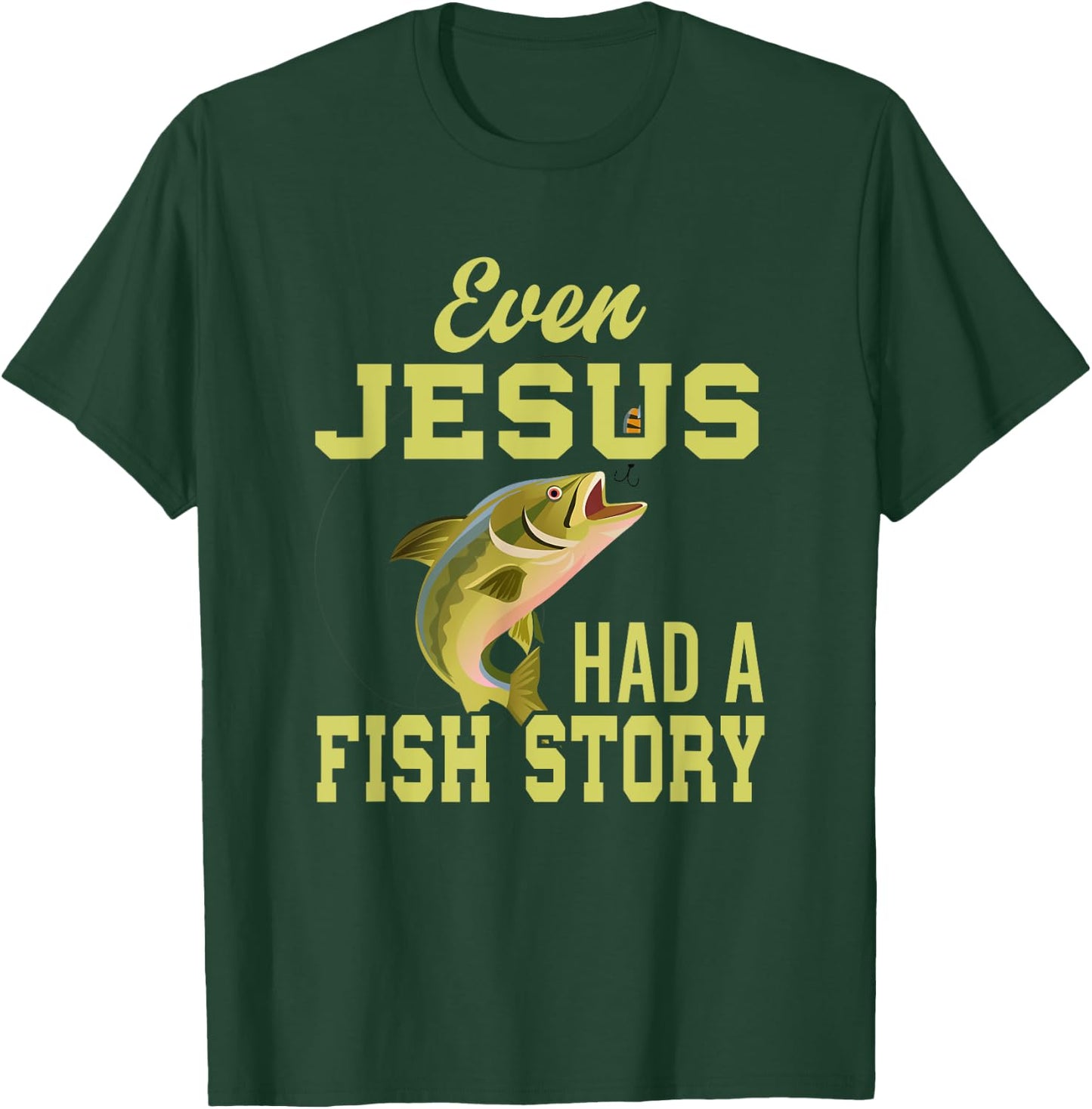 Even Jesus Had A Fish Story Jesus T-Shirt - T-Shirt | Forest
