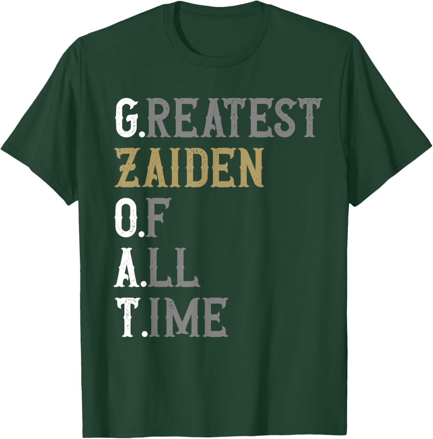 Greatest Zaiden of all time | GOAT | Zaiden T-Shirt - T-Shirt | Forest