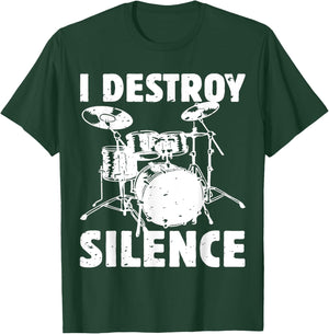 I Destroy Silence Funny Drummer Drum Player Music Pun Outfit T-Shirt - T-Shirt | Forest