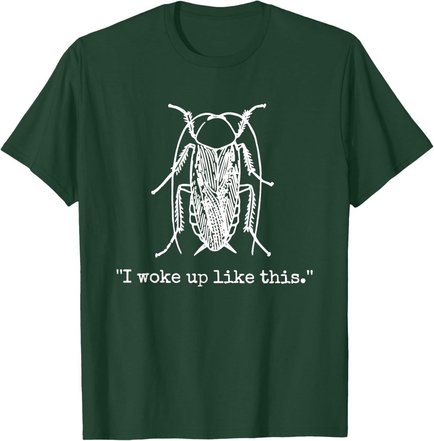 I woke up like this - Kafka T-Shirt - T-Shirt | Forest